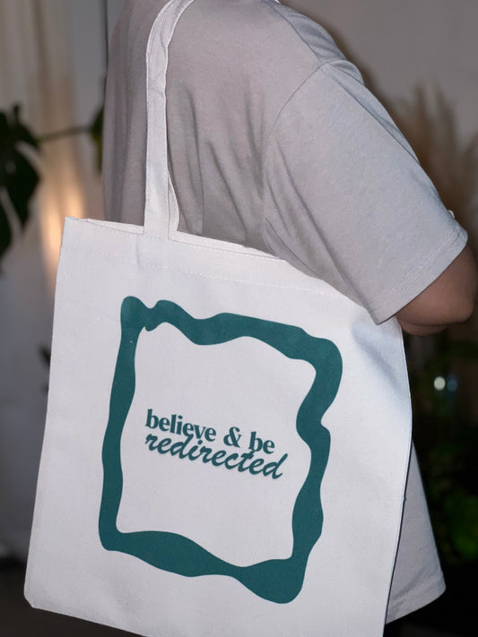 Believe and Be Redirected / Casual & Grocery Shopping Bag - Cuts & Co Creatives